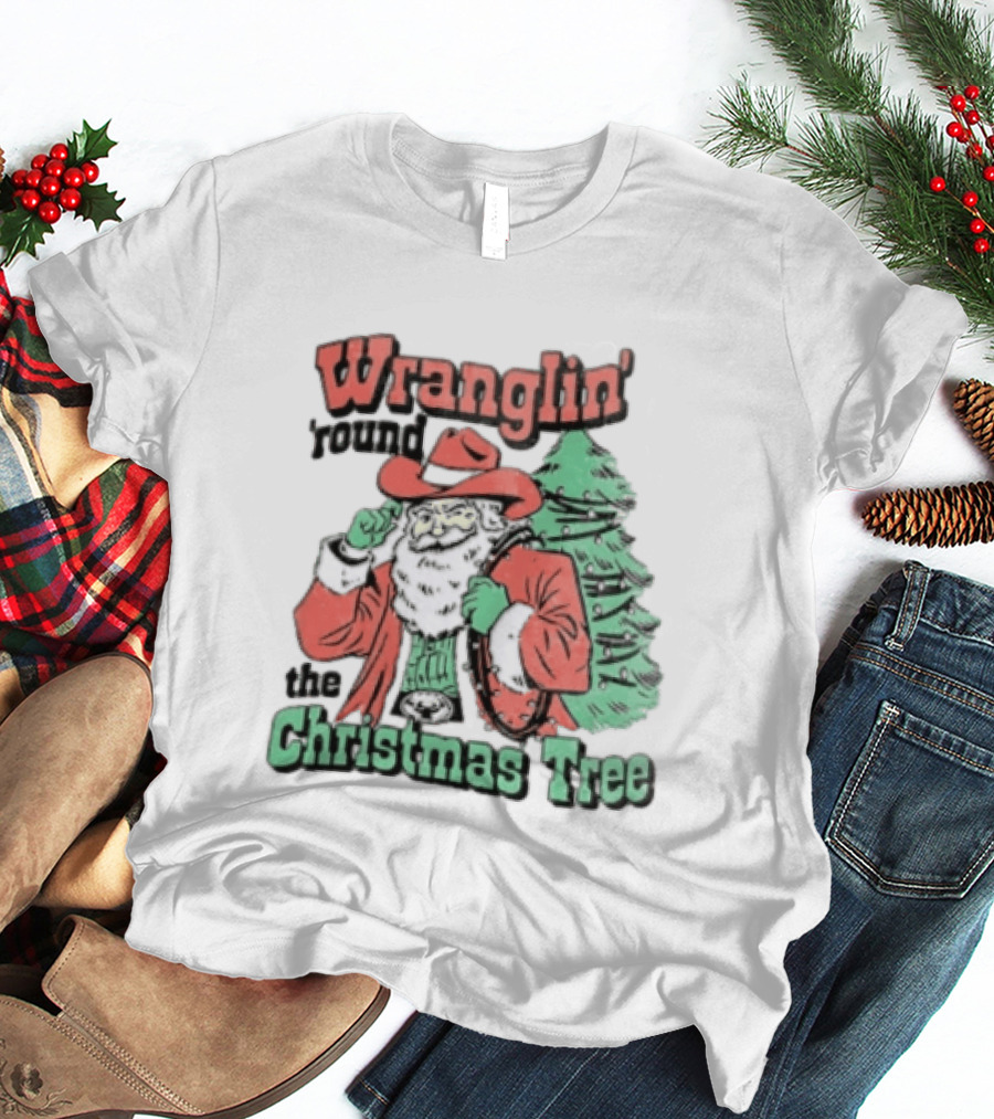 Wranglin Round The Christmas Tree Santa Claus Cowboy Holiday T-Shirt