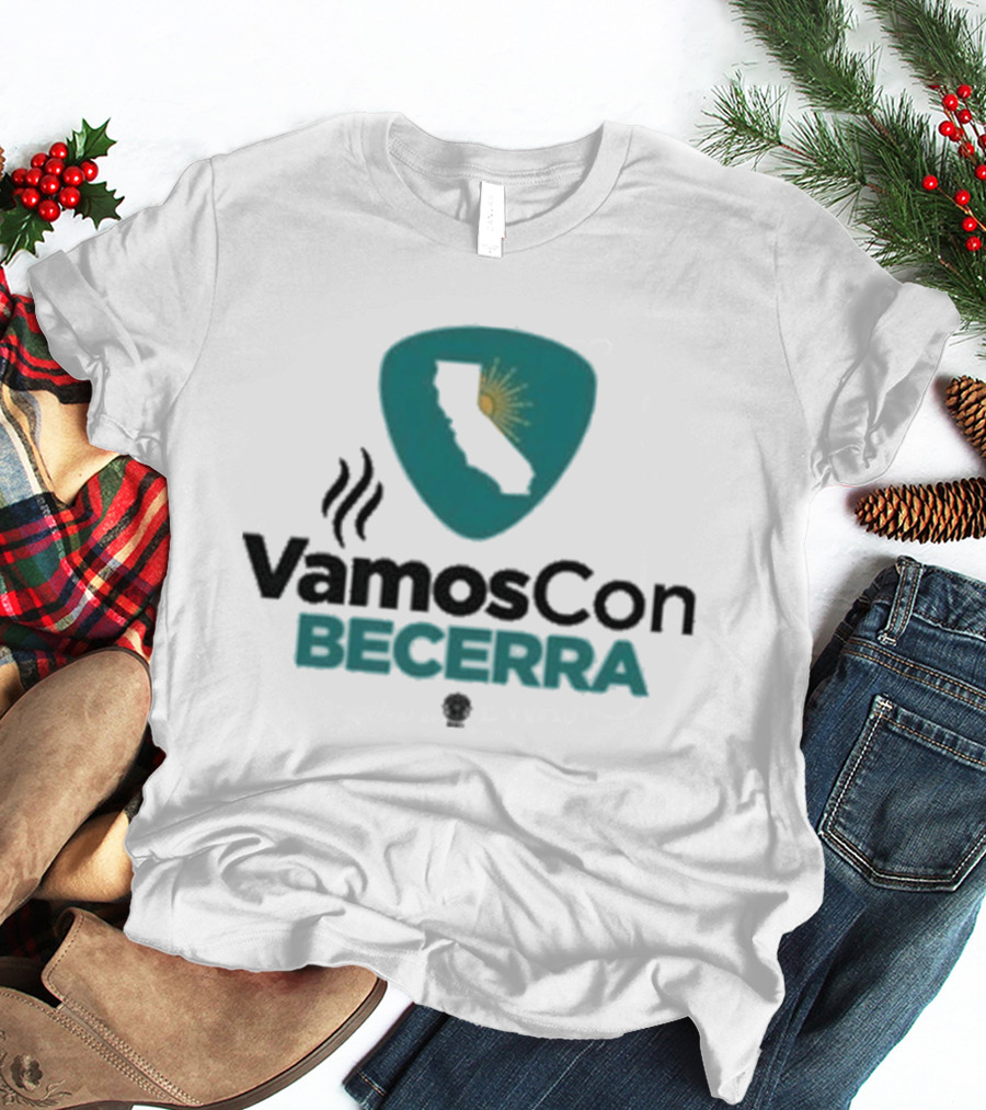 Vamos Con Becerra California Sunburst T-Shirt