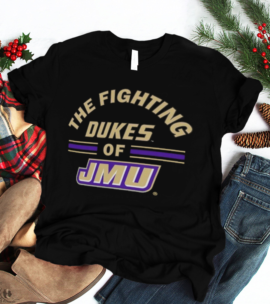 The Fighting Dukes Of JMU James Madison University Dukes T-Shirt