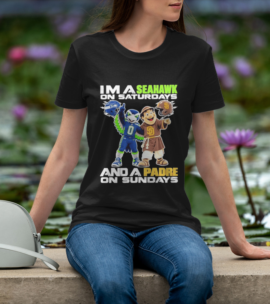 I'm A Seahawk On Saturdays And A Padre On Sundays T-Shirt