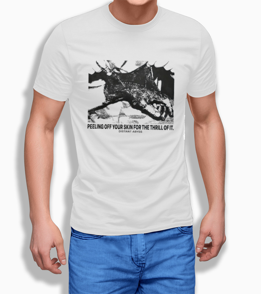 Peeling Off Your Skin For The Thrill Of It Distant Abyss Dragon Motif T-Shirt
