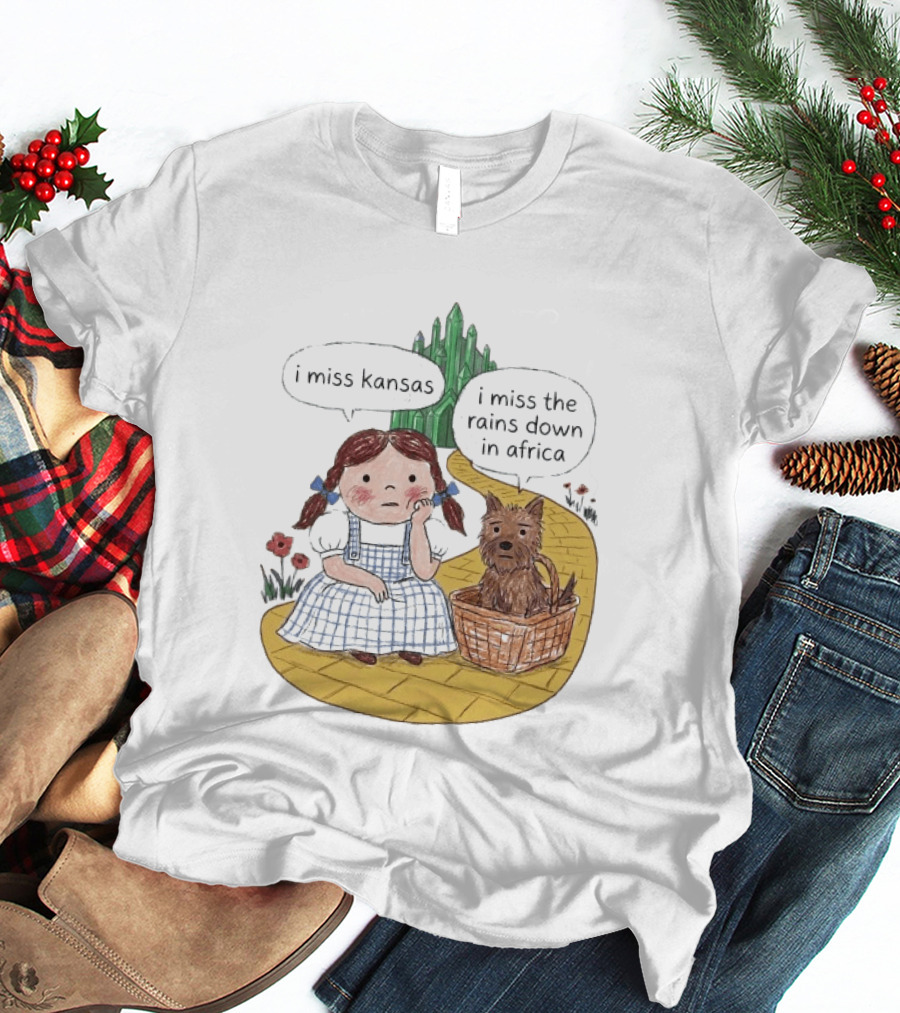 I Miss Kansas I Miss The Rains Down In Africa Toto Wizard Of Oz Mashup T-Shirt