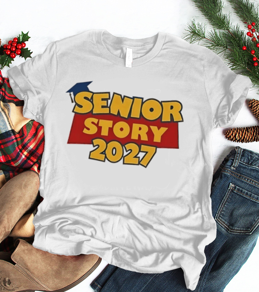 Senior Story 2027 Graduation Theme Inspired By Toy Story T-Shirt
