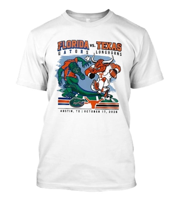 Florida Gators Vs Texas Longhorns Austin October 17 2026 T-Shirt