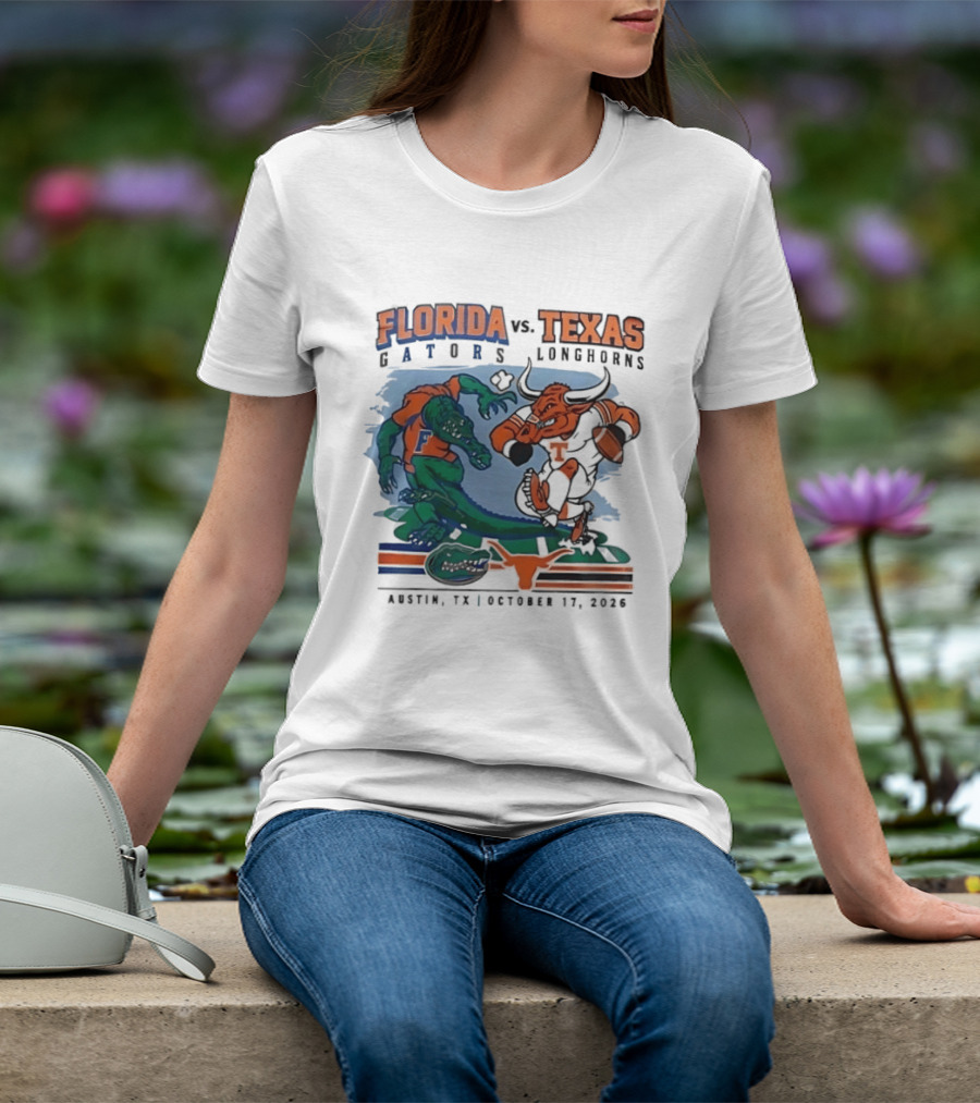 Florida Gators Vs Texas Longhorns Austin October 17 2026 T-Shirt