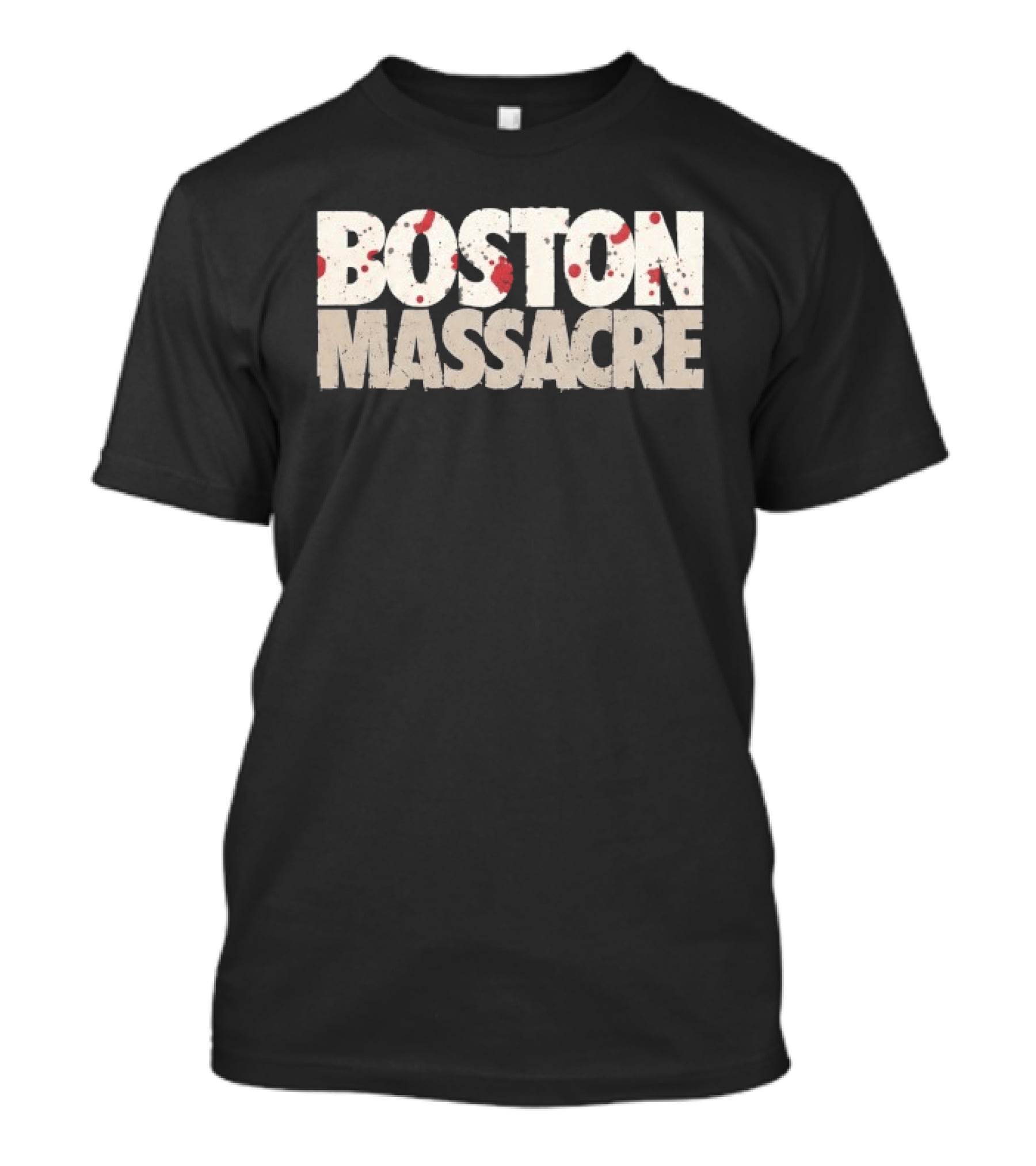 Boston Massacre Bloody Text With Splattered Effect T-Shirt