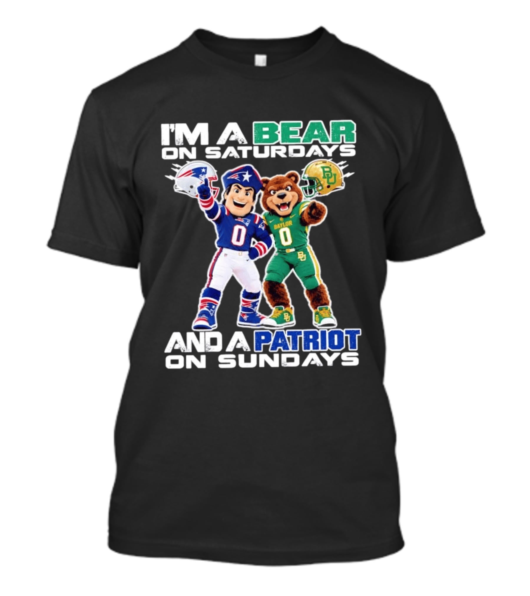 I'm A Bear On Saturdays And A Patriot On Sundays Baylor Patriots Football Mascots T-Shirt
