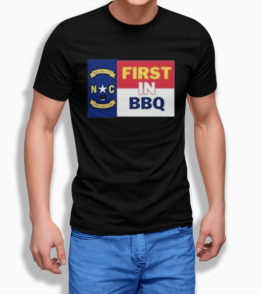 North Carolina May 20th 1775 April 12th 1776 First In BBQ T-Shirt