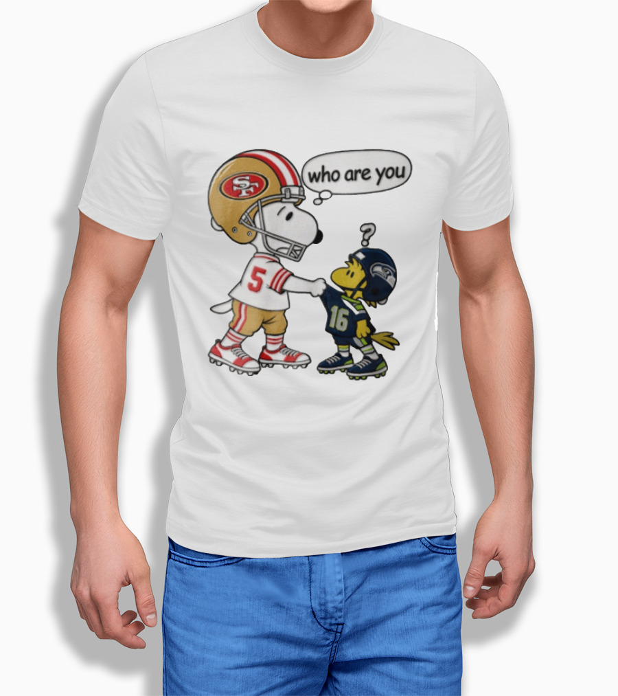San Francisco 49ers Vs Seattle Seahawks Snoopy Woodstock Who Are You Football T-Shirt