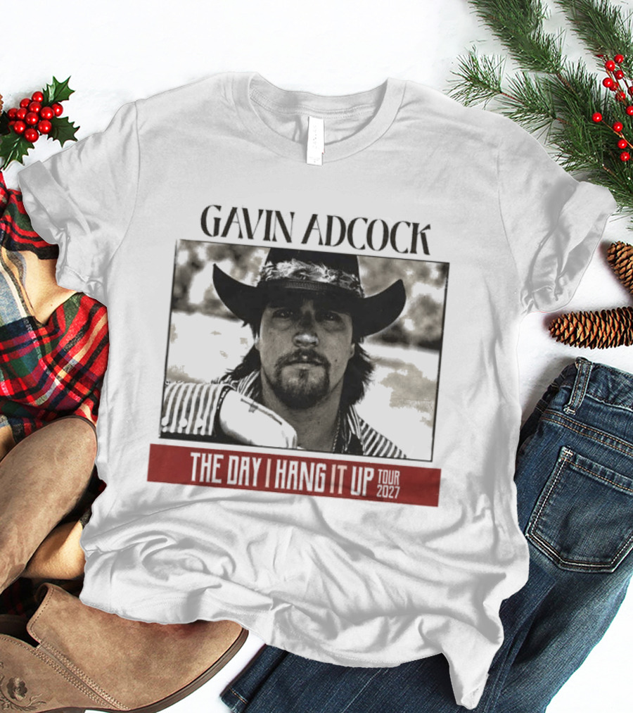 Gavin Adcock 2027 Tour Dates The Day I Hang It Up Cowboy Hat T-Shirt