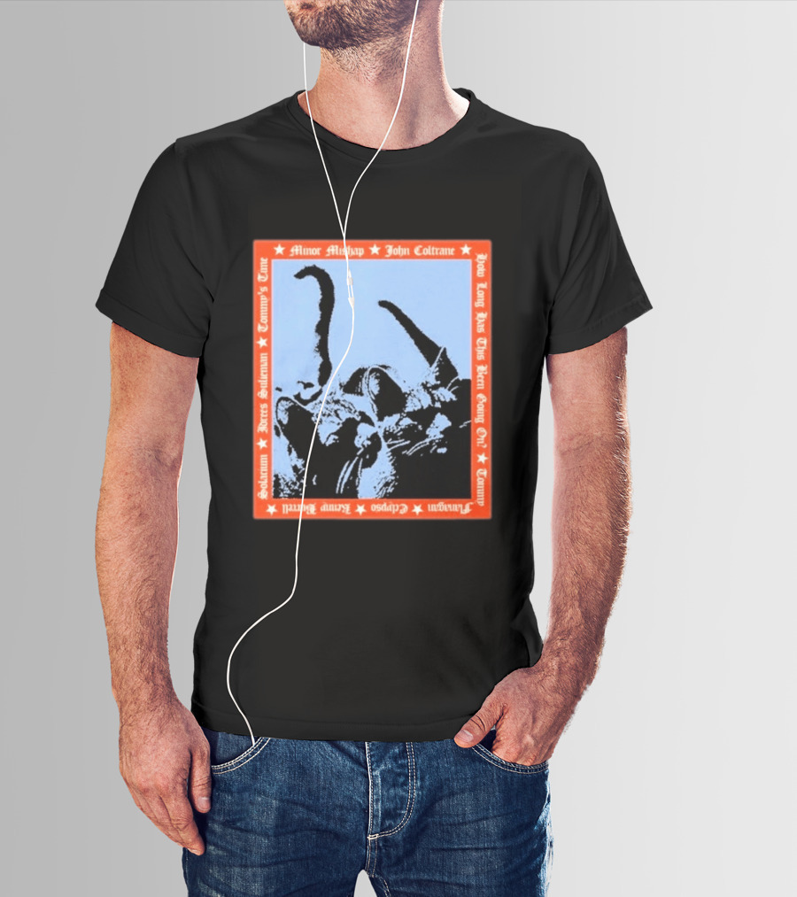 Minor Mishap John Coltrane How Long Has This Been Going On Tommy Butters Solarium Dexter Sullivan Clepsos T-Shirt