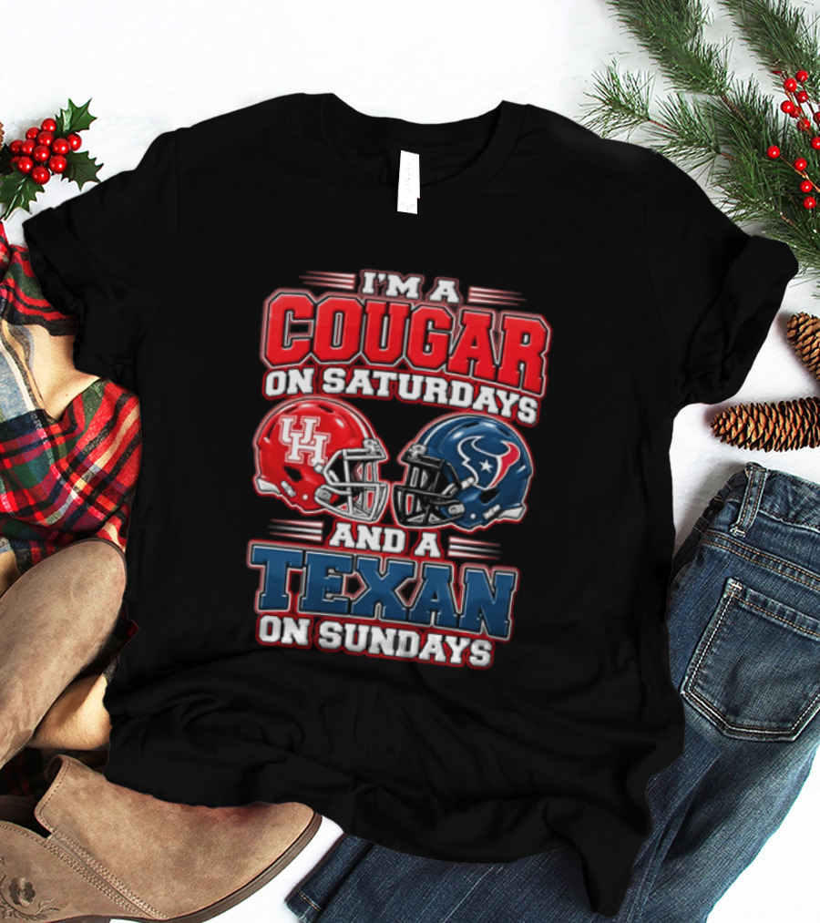 I'm A Cougar On Saturdays UH Helmet And A Texan On Sundays T-Shirt