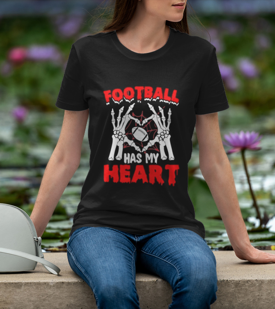 Skeleton Hands Football Has My Heart T-Shirt