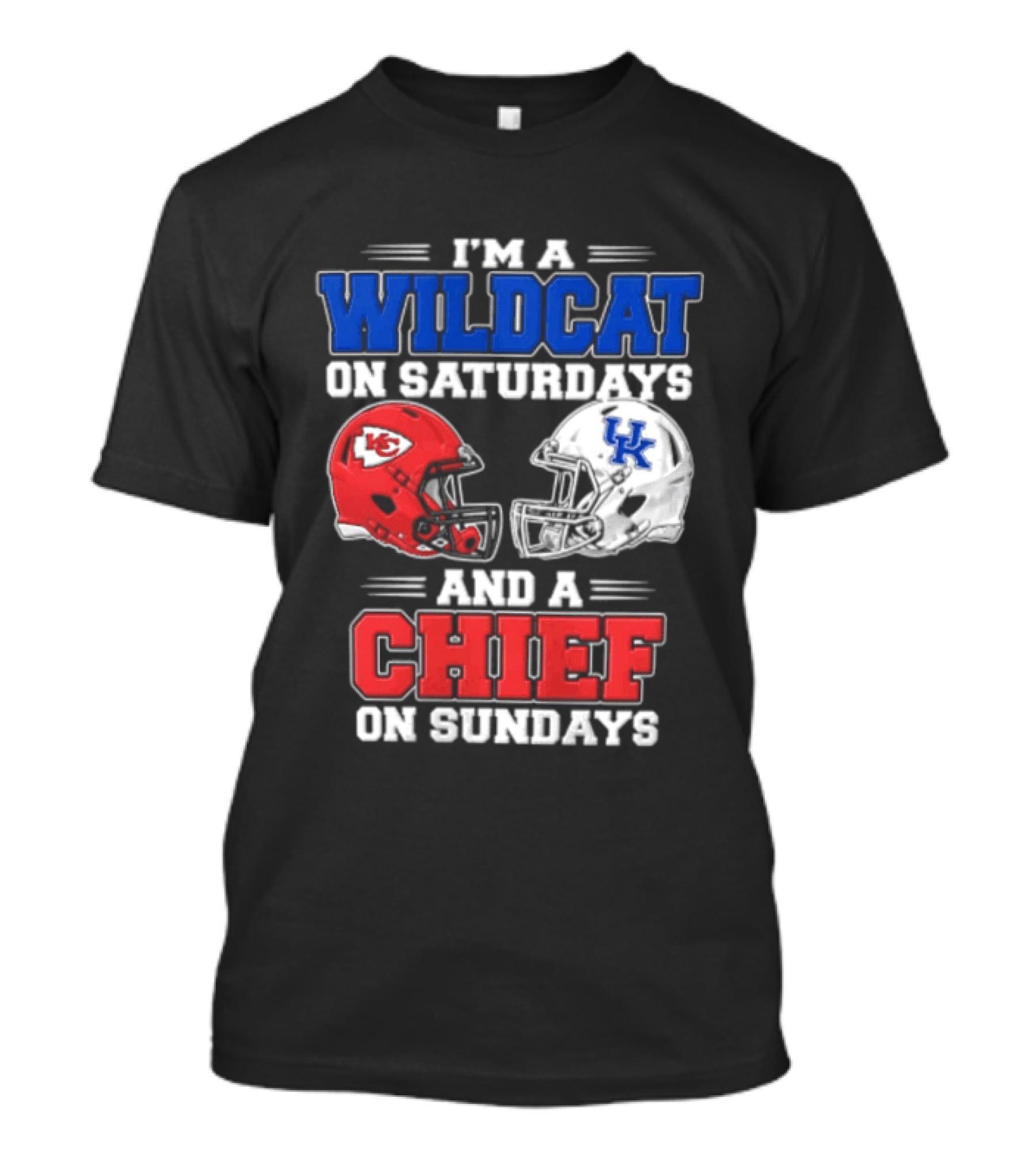 I'm A Wildcat On Saturdays UK And A Chief On Sundays KC Football Helmets T-Shirt