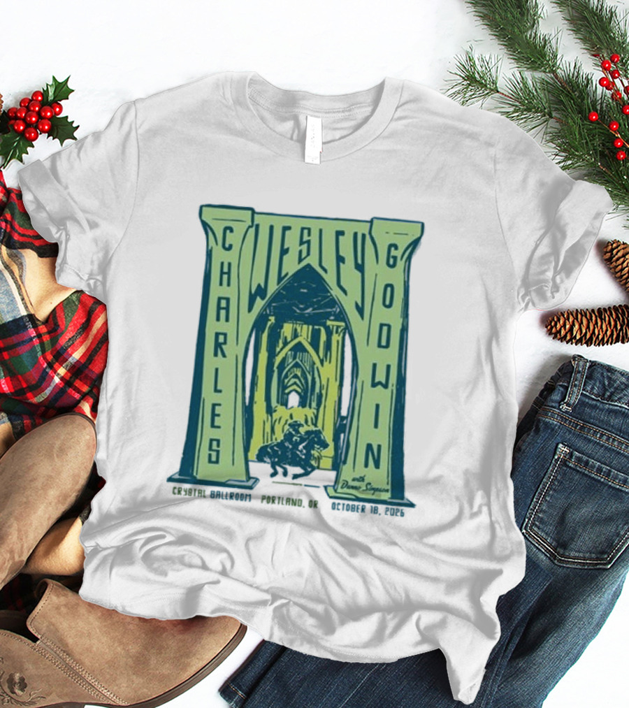 Charles Wesley Godwin With Danno Simpson Crystal Ballroom Portland OR October 18 2026 T-Shirt