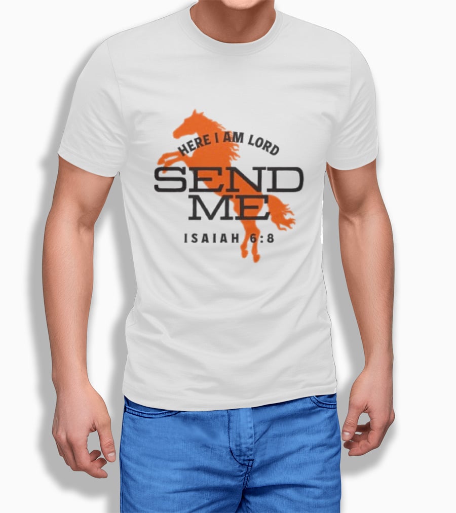 Here I Am Lord Send Me Isaiah 6:8 Tpusa Store T-Shirt