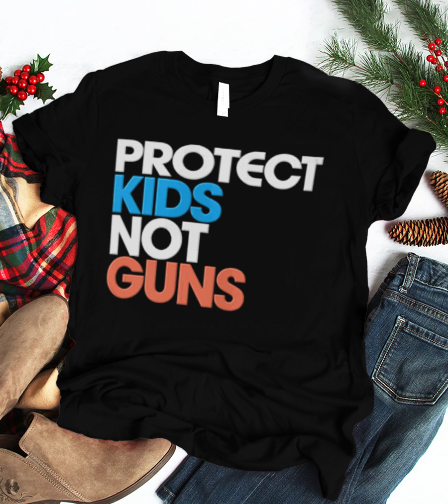 Protect Kids Not Guns T-Shirt