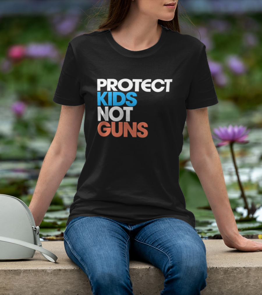 Protect Kids Not Guns T-Shirt