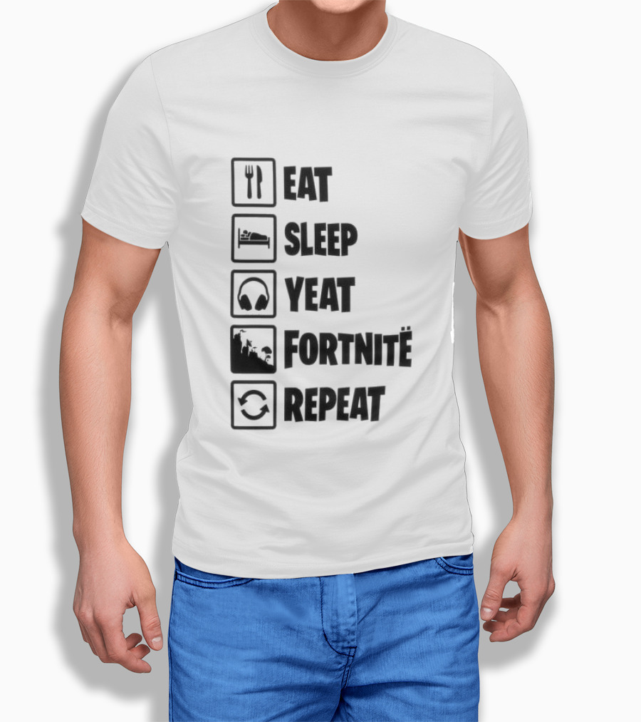Eat Sleep Yeat Fortnite Repeat Gaming T-Shirt