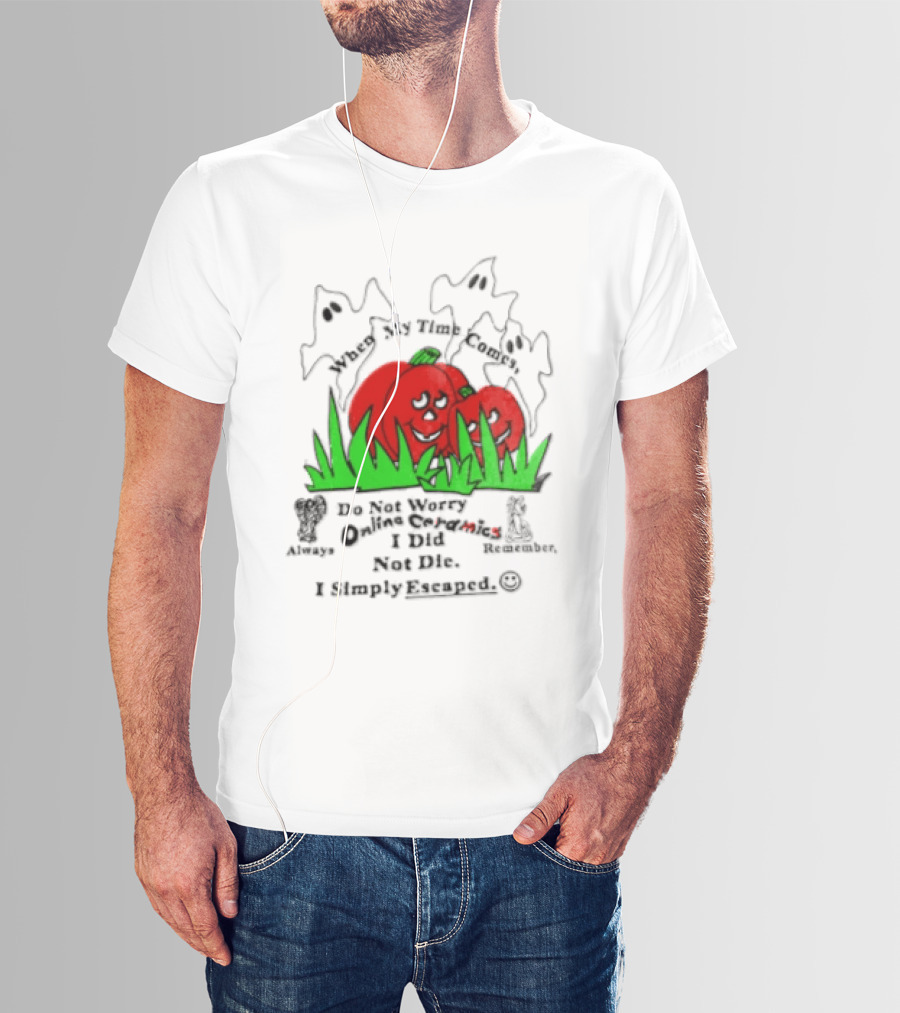 Online Ceramics Halloween You're Not Alone Felt This I Simply Cannot T-Shirt