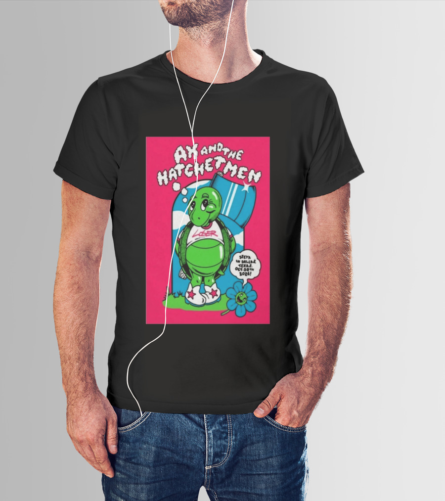 Ax And The Hatchetmen Tour 2026 Granada Theater Dallas Featuring Turtle And Flower T-Shirt