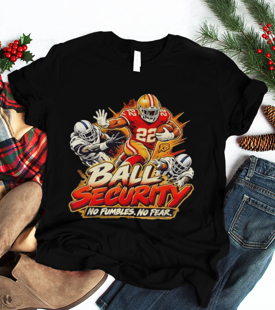 Ball Security No Fumbles No Fear Running Back 22 Football Action T-Shirt