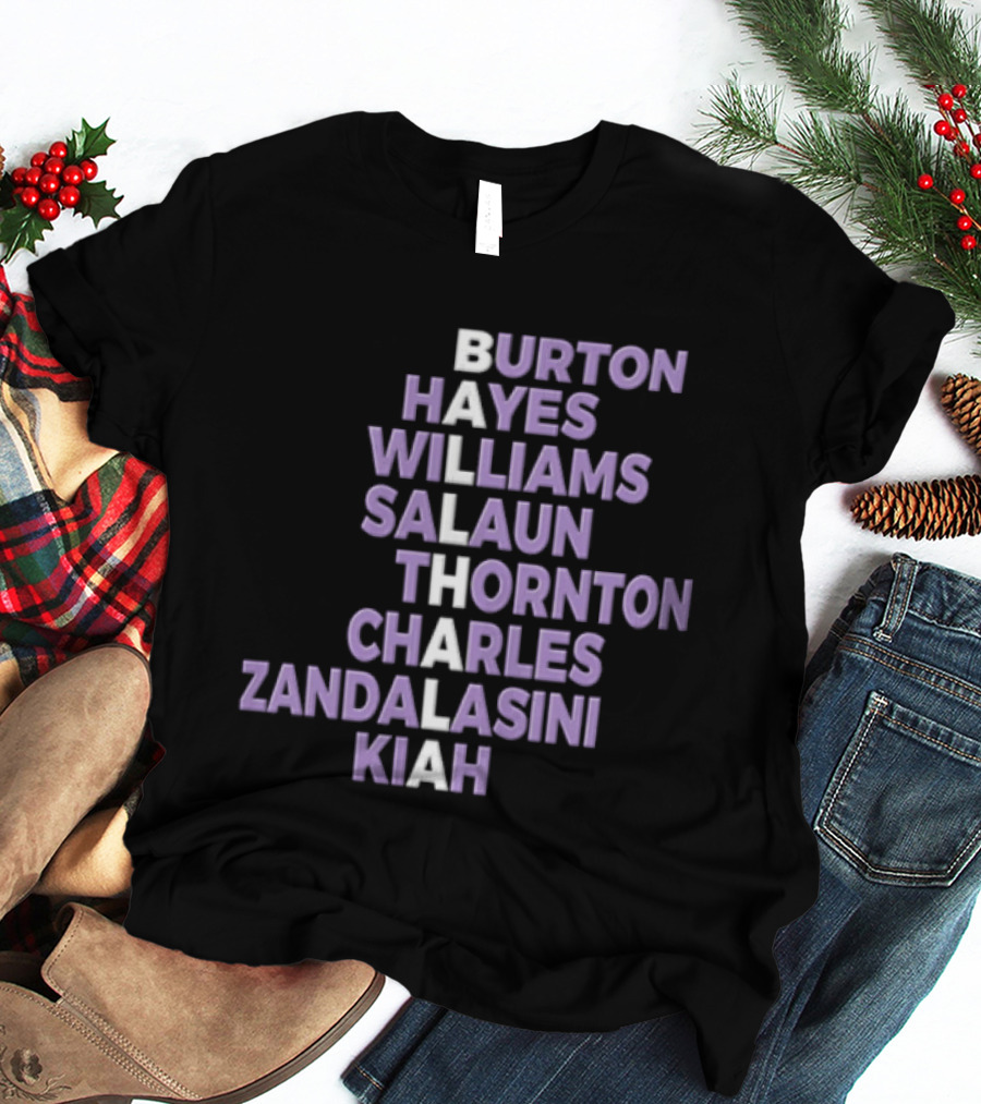 Burton Hayes Williams Salaun Thornton Charles Zandalasini Kiah Ballhala T-Shirt