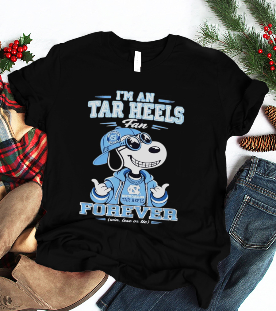 I'm An Tar Heels Fan North Carolina Tar Heels Forever Win Lose Or Tie Snoopy T-Shirt