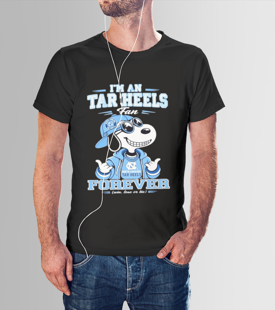 I'm An Tar Heels Fan North Carolina Tar Heels Forever Win Lose Or Tie Snoopy T-Shirt
