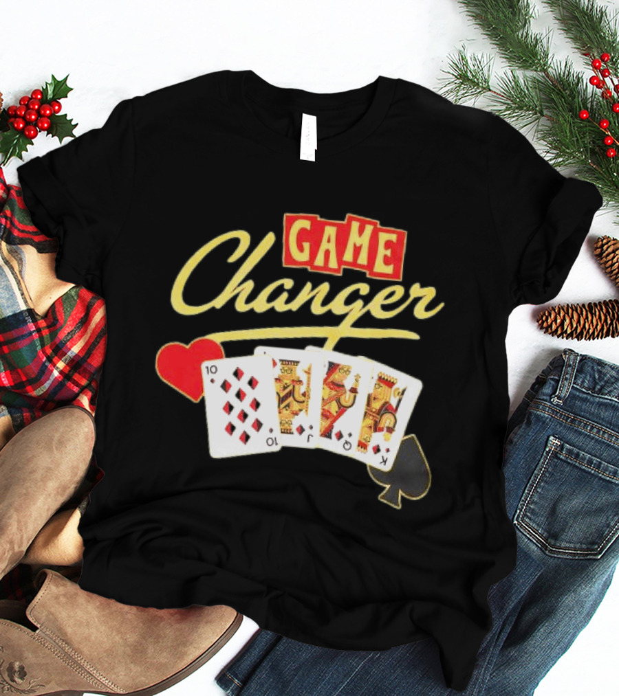 Dropout Store Game Changer Playing Cards Casino Hearts Spades Ten Jack King T-Shirt