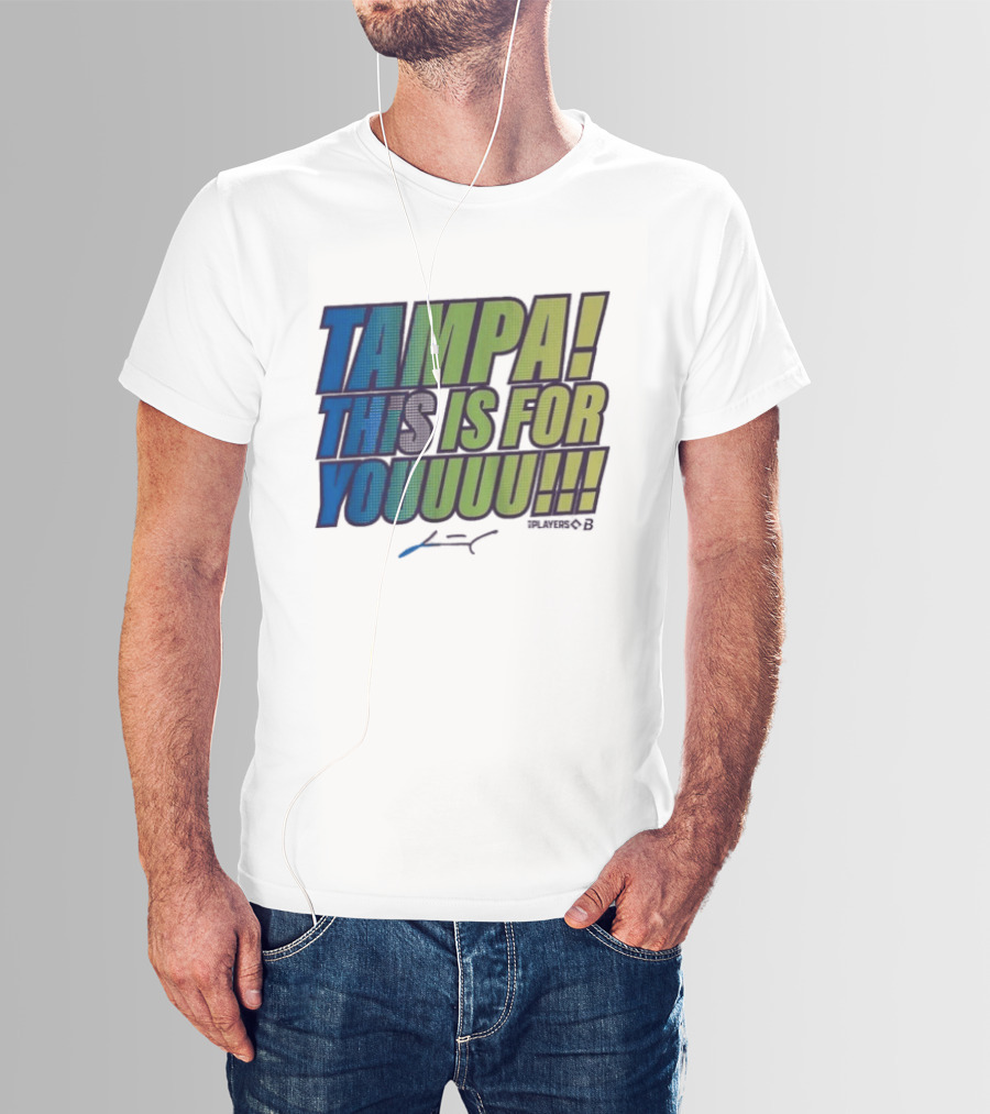 Tampa This Is For Youuuu Junior Caminero Tampa Bay Rays T-Shirt