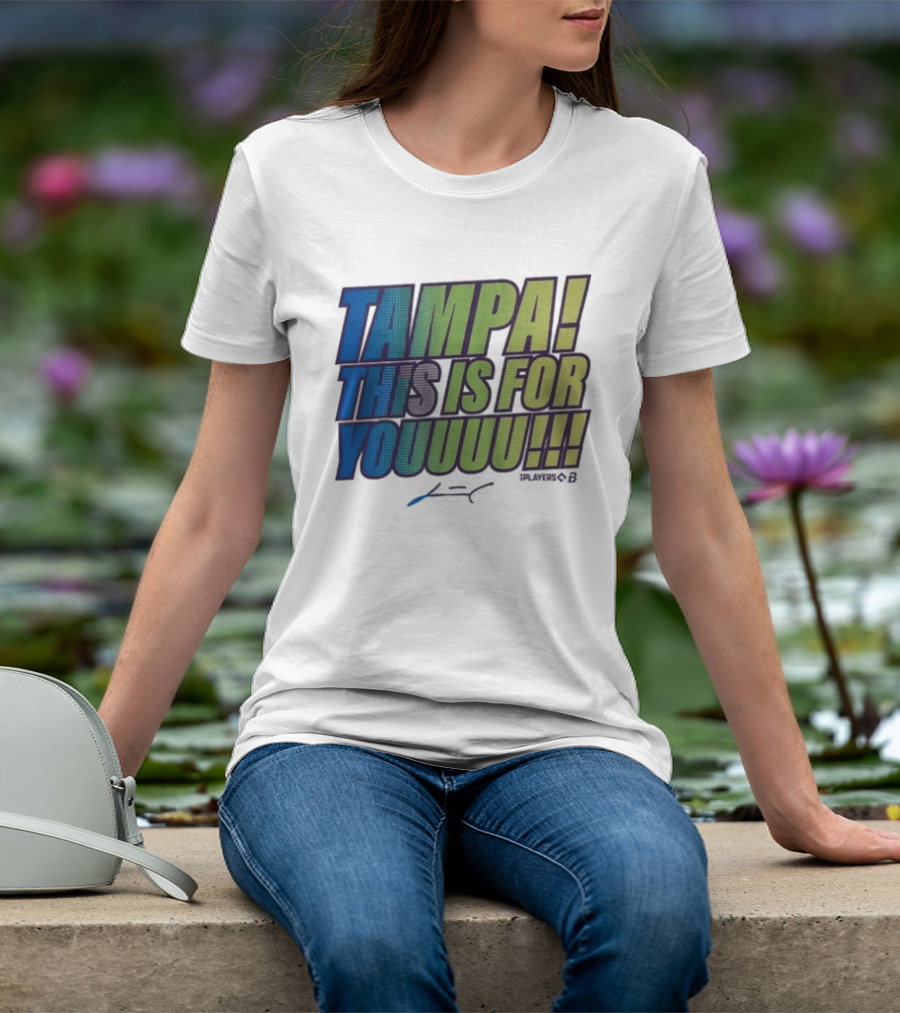 Tampa This Is For Youuuu Junior Caminero Tampa Bay Rays T-Shirt