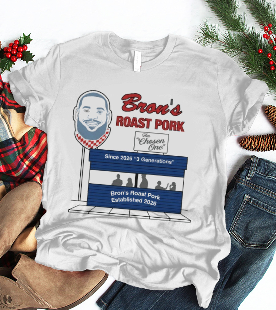 Bron's Roast Pork The Chosen One 2026 LeBron James Grill Stand T-Shirt