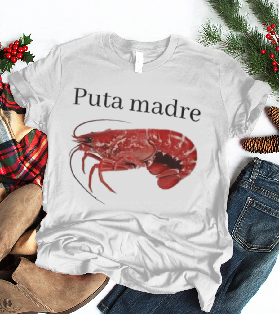 Puta Madre Lobster T-Shirt