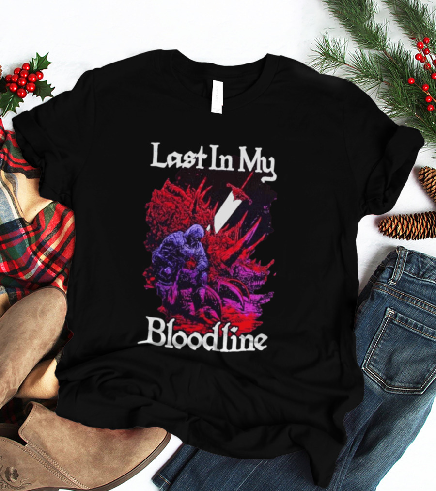 Last In My Bloodline Dark Fantasy Knight Dragon Battle T-Shirt