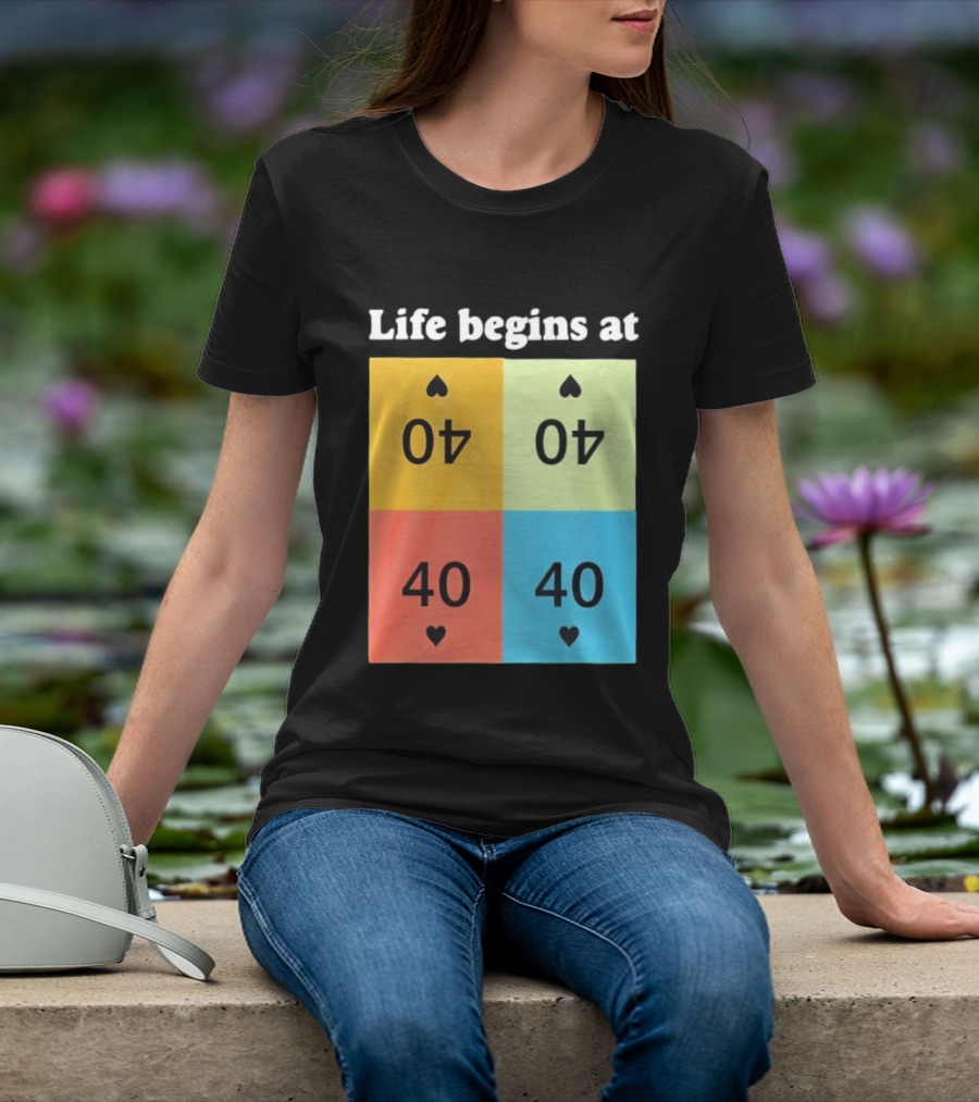 Life Begins At 40 Colorful Spade Cards T-Shirt