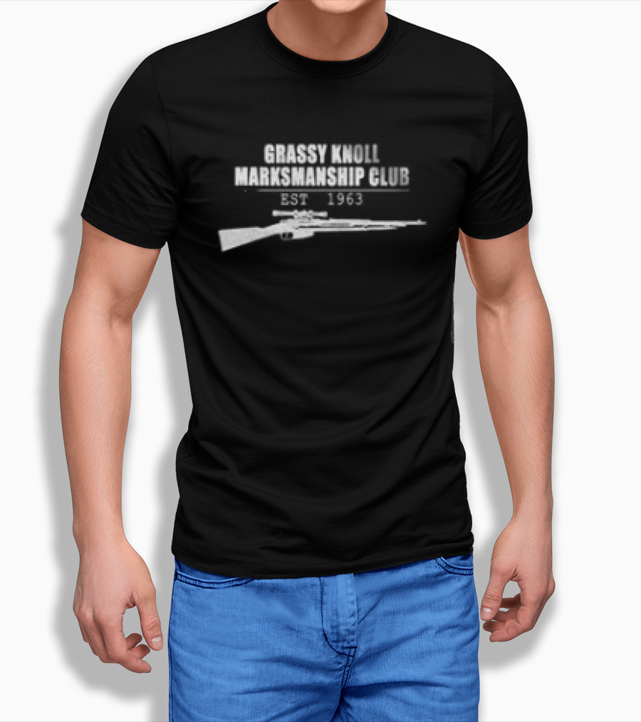 Grassy Knoll Marksmanship Club Langley VA Est 1963 Rifle T-Shirt