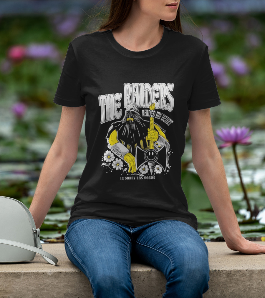 The Raiders Raided My Heart In Sunny Las Vegas Viking Or Pirate Axe And Flowers T-Shirt