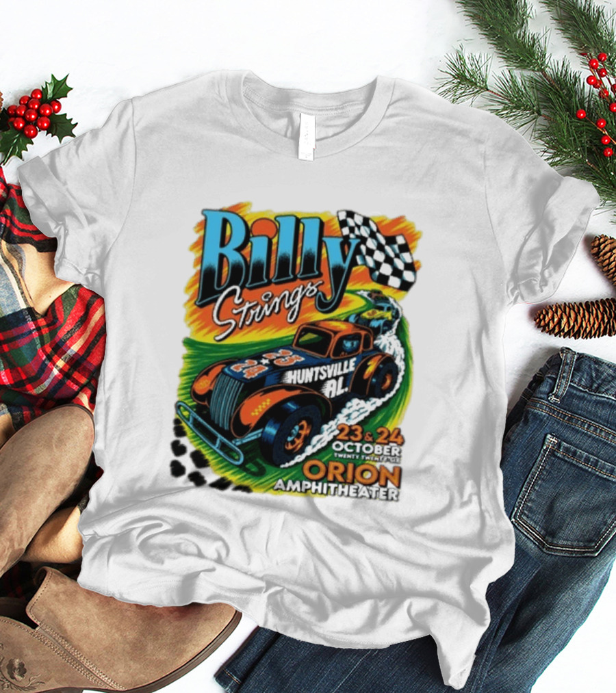 Billy Strings Huntsville AL October 23 24 2026 Orion Amphitheater Racing Hot Rod T-Shirt