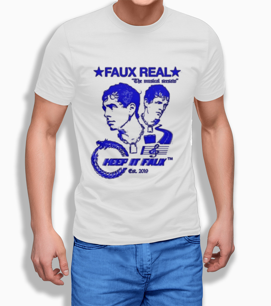 FAUX REAL The Musical Seesaw Keep It Faux Est 2019 T-Shirt
