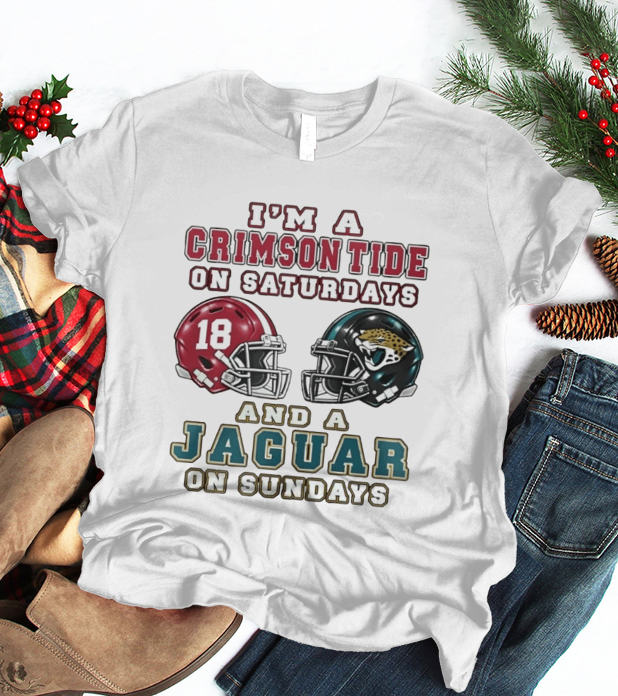 I'm A Crimson Tide On Saturdays 18 Helmet And A Jaguar On Sundays Football Helmets T-Shirt