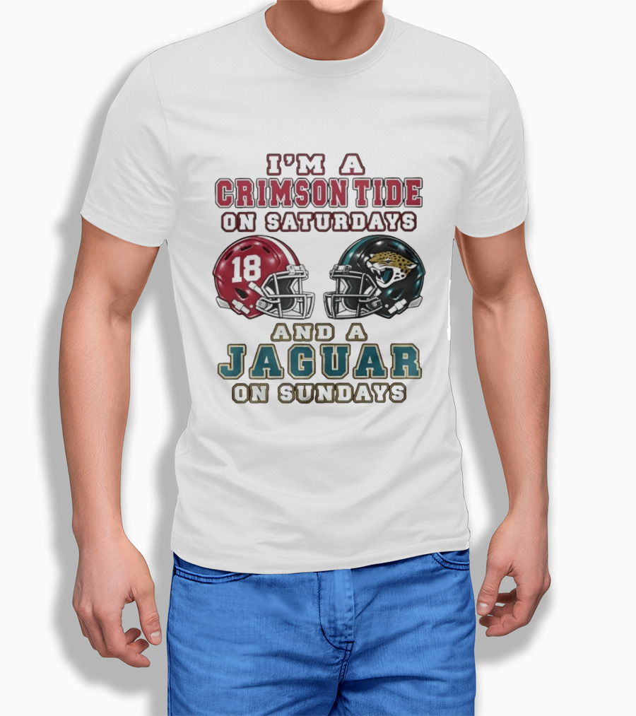 I'm A Crimson Tide On Saturdays 18 Helmet And A Jaguar On Sundays Football Helmets T-Shirt