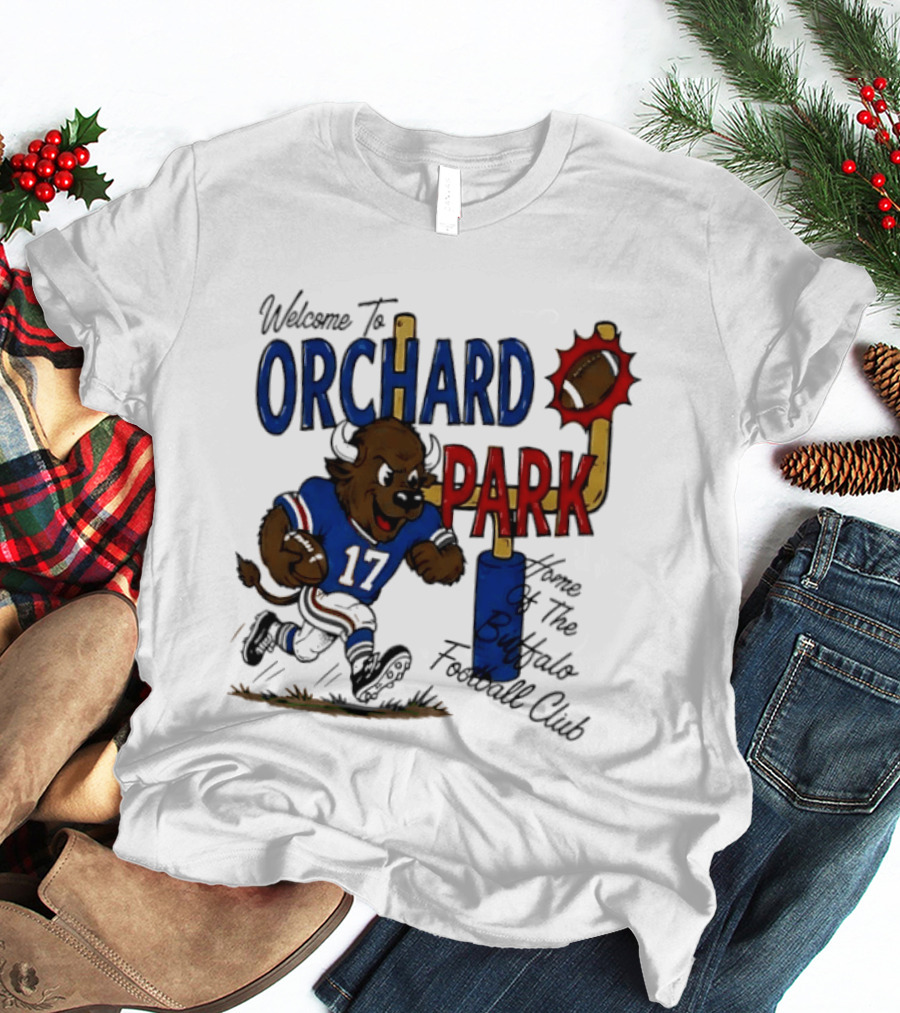 Welcome To Orchard Park Buffalo Football Club 17 T-Shirt