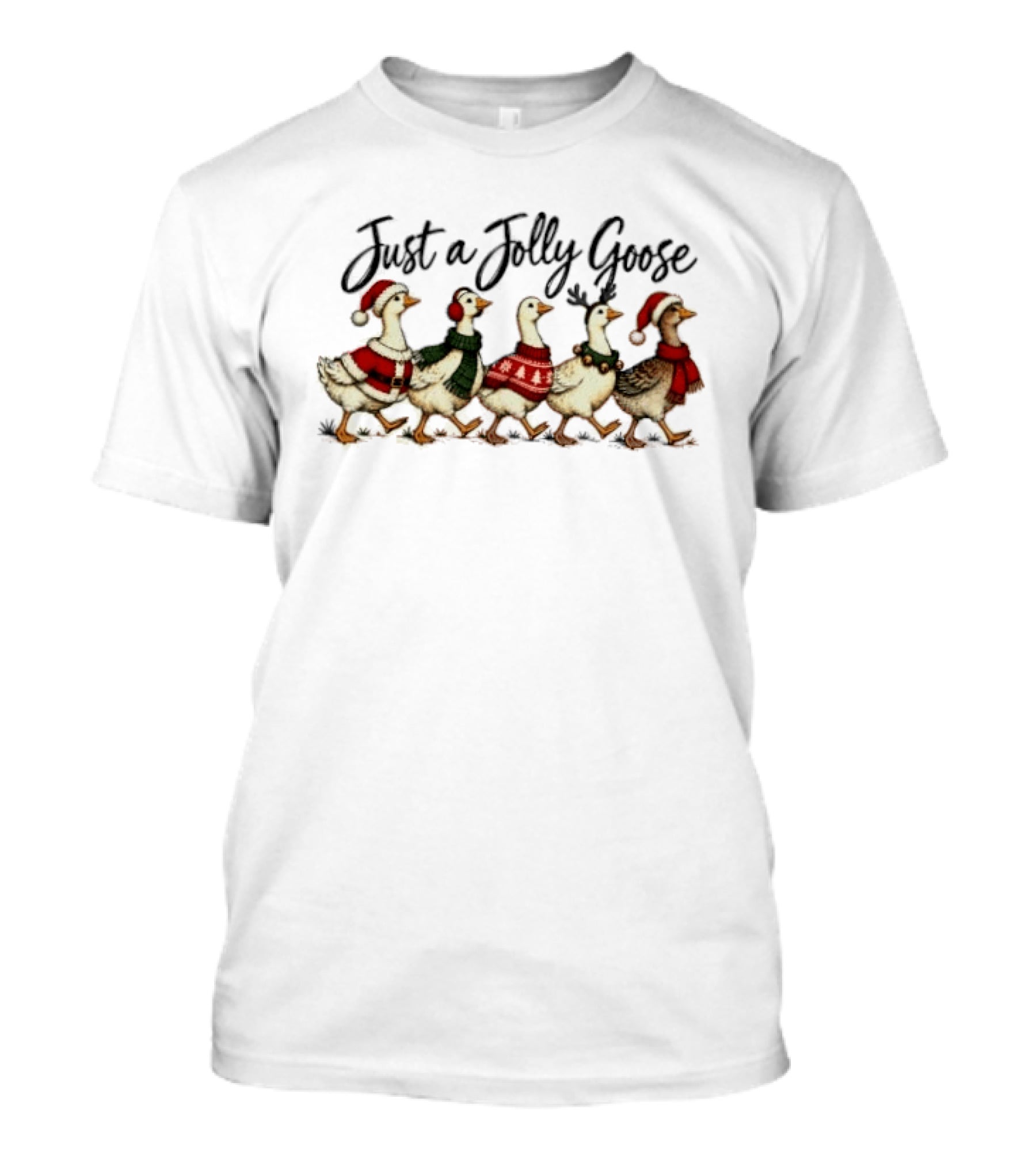 Just A Jolly Goose Christmas Holiday Ducks Sweaters And Santa Hats T-Shirt