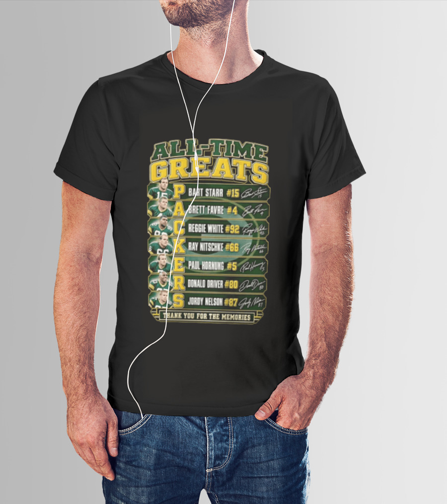 All Time Greats Packers Bart Starr Brett Favre Reggie White Ray Nitschke Paul Hornung Donald Driver Jordy Nelson Thank You For The Memories T-Shirt