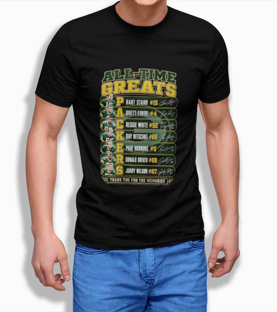 All Time Greats Packers Bart Starr Brett Favre Reggie White Ray Nitschke Paul Hornung Donald Driver Jordy Nelson Thank You For The Memories T-Shirt