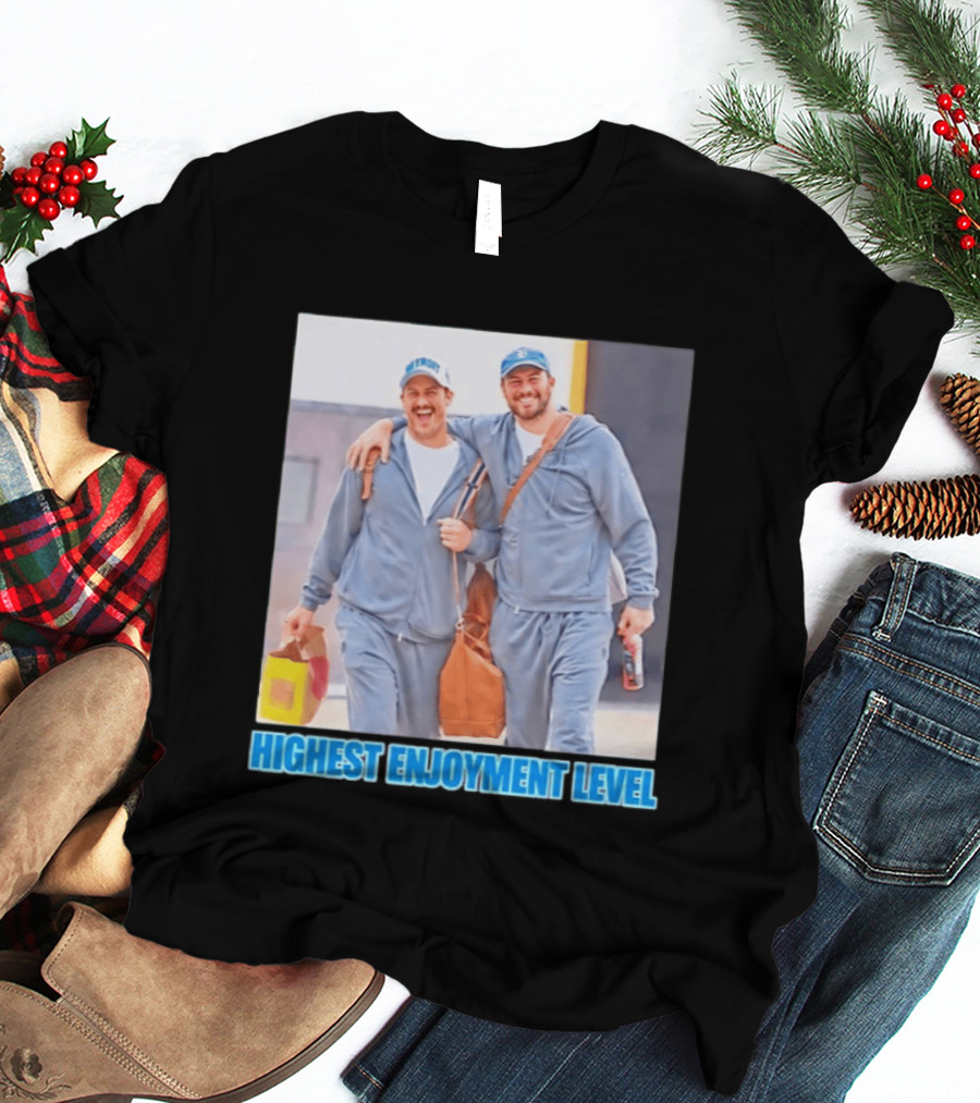 Detroit Lions Brock Wright Sam LaPorta Highest Enjoyment Level T-Shirt