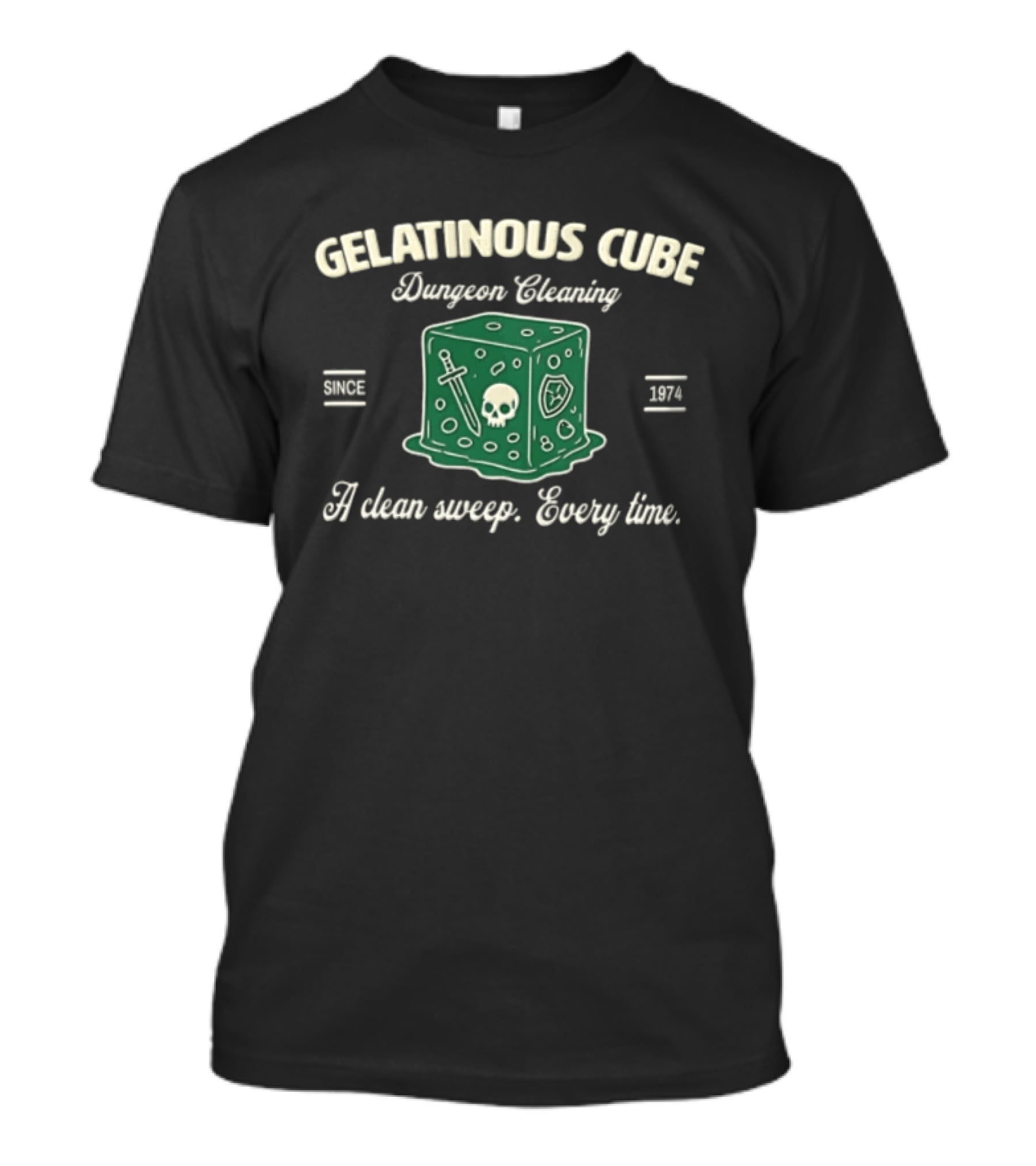 Gelatinous Cube Dungeon Cleaning Since 1974 Clean Sweep Every Time T-Shirt