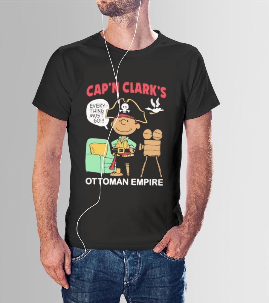 Cap 'N Clark's Ottoman Empire Pirate Everything Must Go T-Shirt