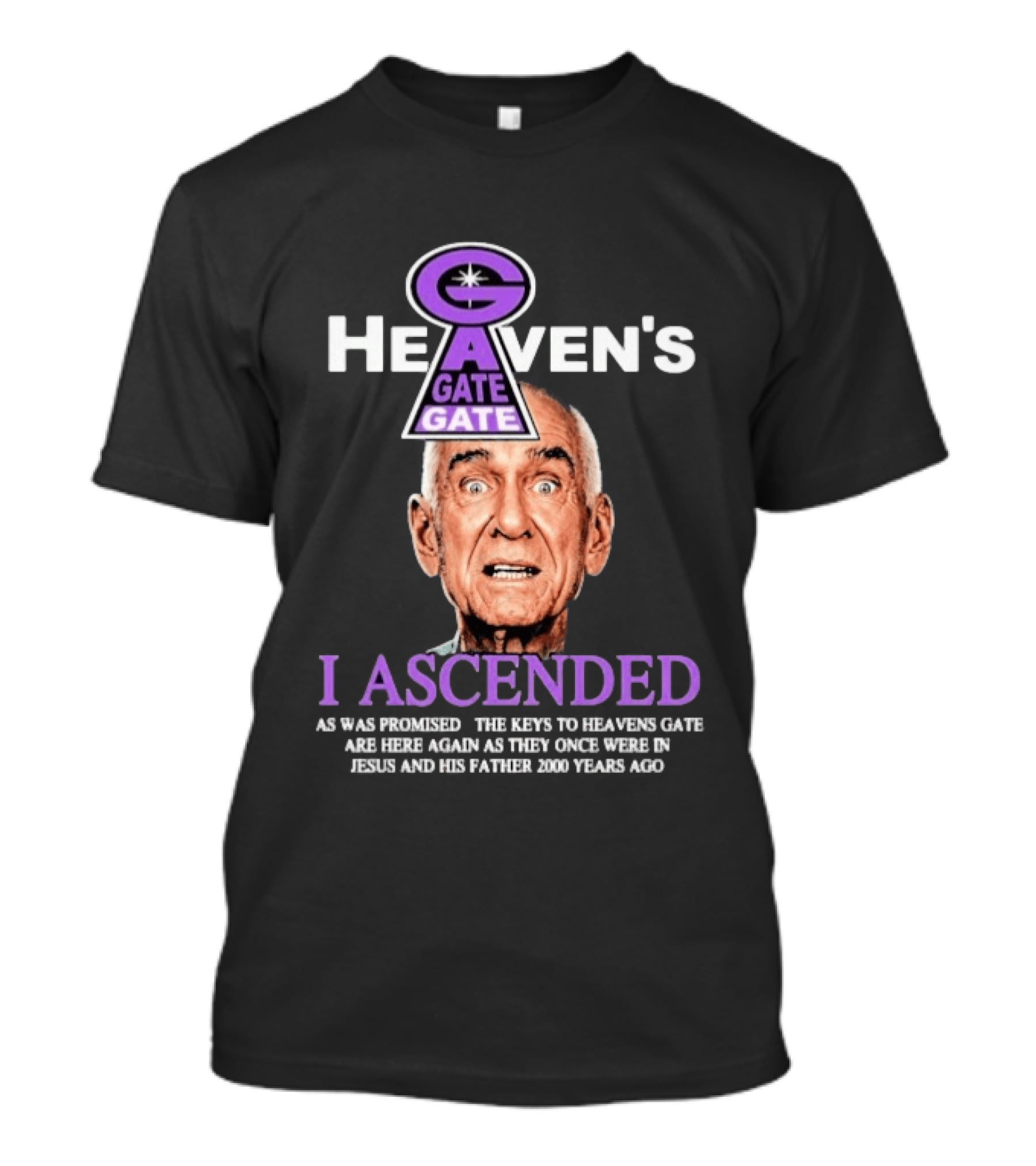 Heaven's Gate Marshall Applewhite I Ascended As Was Promised T-Shirt